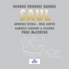 Paul Mccreesh、Gabrieli - Handel: Saul, HWV 53 / Symphony: Allegro