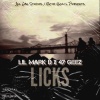 Beto Beats、Lil Mark D、47 Geez - LICKS (feat. Lil Mark D & 47 Geez)(Explicit)