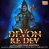 Divya Kumar、Farhad Bhiwandiwala、Vikram Montrose - Devon Ke Dev