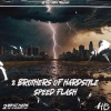 2 Brothers Of Hardstyle - Speed Flash