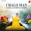 Pamela Jain、govind ojha - Chalo Man Ganga Jamuna Teer