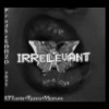 Rosette、Myan.na - Irrelevant (feat. Myan.na)(Explicit)