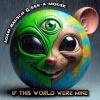 Adam Bausch、Eek-A-Mouse - If This World Were Mine