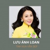 Lưu Ánh Loan - Tìm Đâu Bến Đỗ