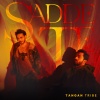 Tangan Tribe、Tanishk Bagchi、Ganesh Waghela - Sadde Te