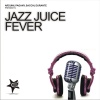Jazz Juice、Fassy - Fever (Sacchi & Durante)