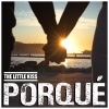 The Little Kiss - Porqué
