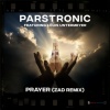 PARSTRONIC、Zad - Prayer (ZAD Remix)