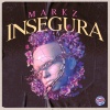 Markz - Insegura