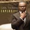 Carl Thomas - Explosive