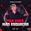 Eu Sou o Rio、DJ Ld da Escócia、Mc Panda - MC PANDA - PRA VOCÊ NÃO ESQUECER - DJ LD DA ESCÓCIA (Explicit)