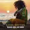 Rasta Rhythm、Reggae Beats Instrumentals - One Love Vibration