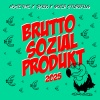 NOISETIME、Pazoo、geier sturzflug - Bruttosozialprodukt 2025