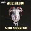Joe Blow - Mob Messiah (Explicit)
