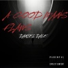Daniel Dale - A Good Man's Flaws (Demo|Explicit)