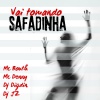 MC Bouth、DJ J2、Digdin、Mc Denny - Vai Tomando Safadinha (Explicit)