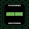 Jackson Browne - Introduction by John Zacherley (Live)