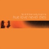 Flip & Fill、Kelly Llorenna - True Love Never Dies