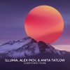 Illumia、Alex Pich、Anita Tatlow - Everything Yours