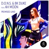 D.O.N.S.、bk duke、Ah Moon - Promised Land (feat. Ah Moon)(Radio Edit)