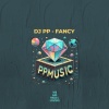 dj pp - Fancy (Original Mix)