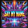 Russ Millions - Say My Name (Explicit)