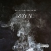Big Flow Raiders、PVOLO - Royal (feat. Pvolo)(Explicit)