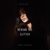 Caitlyn - Behind The Glitter
