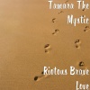 Tamara The Mystic - Riotous Brave