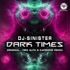 Dj Sinister - DARK TIMES (Original Dub Mix)