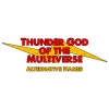Thunder God of the Multiverse - Turn Into Kays Lane (Explicit)