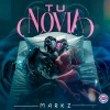 Markz - Tu Novia (Explicit)