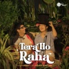 Shaan - Tera Ho Raha
