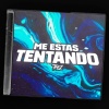 Thez - Me Estas Tentando