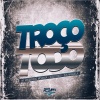 MC MtoQuerido、MC Yanca、Dz6 Mandela - TROCO TODO (Explicit)