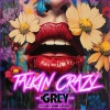 The Grey、Infamous OG、Diverze、DJ Navi - Talkin Crazy (feat. Infamous OG, Diverze & DJ Navi|Explicit)