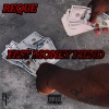 Reque - Fast Money Fiend (Explicit)