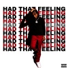 KB Mike - Had That Feeling (Explicit)