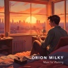 Music for Working - Orion Milky
