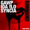 GAWP、Ida fLO、Syncia - Bad ***** (Clean Radio)