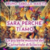 Bruno Sabella Maietta - Sarà perché ti amo