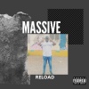 Massive - Reload (Explicit)