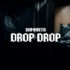 Samarita - Drop Drop (Explicit)