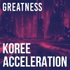 Koree - Acceleration (Explicit)