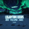 Logarythm、UEBOS - 20 years Ago