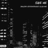 TUNILLBXY、sorrow bringer、elijah who - SAVE ME (feat. Sorrow Bringer & Elijah Who)(Explicit)