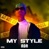 RDR、Harshwardhan - MY STYLE (Explicit)