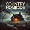 Jerry Ware、Logan Willey - COUNTRY HOMICIDE