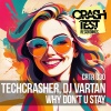 DJ Vartan、Techcrasher - Why Don't U Stay