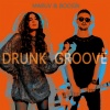 MARUV、BOOSIN - Drunk Groove (Explicit)
